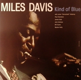 Miles Davis - Kind Of Blue (Arrives in 7 Days)