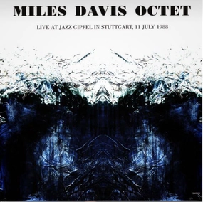 MILES DAVIS OCTET -LIVE AT JAZZ GIPFEL IN STUTTGART, 11 JULY 1988  (Arrives in 4 Days)