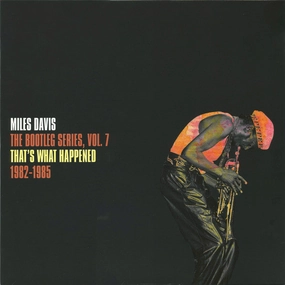 Miles Davis  That's What Happened 1982-1985 (The Bootleg Series, Vol. 7)  (Arrives in 4 Days)