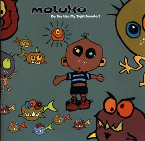 Moloko  Do You Like My Tight Sweater? (Music On Vinyl) (Arrives in 21 Days)