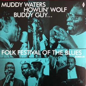 Muddy Waters, Buddy Guy, Howlin' Wolf, Sonny Boy Williamson C Folk Festival Of The Blues   (Arrives in 4 Days) hi-fi studio monitor amp,hi-fi audiophile DAC,hi-fi lossless amplifier