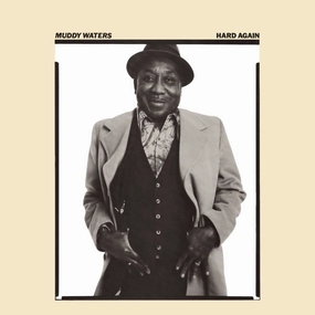 Muddy Waters  Hard Again (Music On Vinyl) (Arrives in 21 Days)