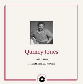 Quincy Jones  1955-1962 The Essential Works  (Arrives in 4 Days)