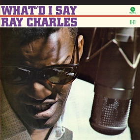 Ray Charles  Whatd I Say (Waxtime In Colour) (Arrives in 21 Days)