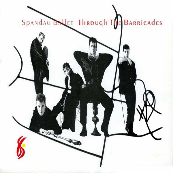 Spandau Ballet  Through The Barricades  (Arrives in 4 days )