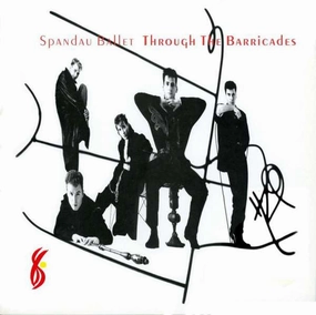Spandau Ballet  Through The Barricades  (Arrives in 4 days )