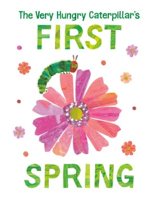 Le Premier Livre de Printemps de la Chenille Qui Fait des Trous