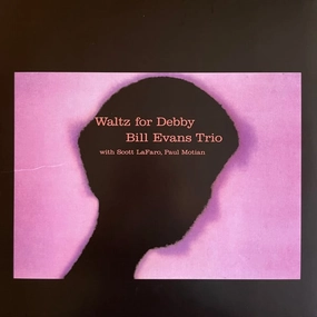 The Bill Evans Trio, Scott LaFaro, Paul Motian  Waltz for Debby (Arrives in 21 days)