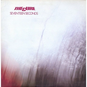 The Cure  Seventeen Seconds (Arrives in 4 days )