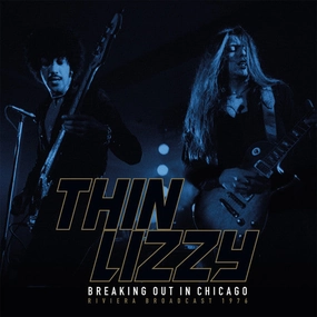 THIN LIZZY-BREAKING OUT IN CHICAGO - RIVIERA BROADCAST 1976 - LP  (Arrives in 4 days ) hi-fi amp for vinyl,hi-fi class A tube amp,hi-fi amp with phono input