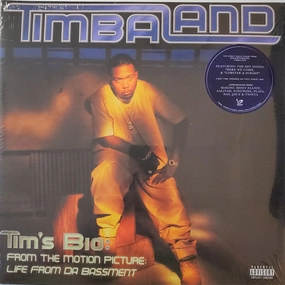 Timbaland  Tim's Bio: From The Motion Picture: Life From Da Bassment    (Arrives in 4 days )