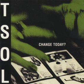 TSOL*  Change Today? (Music On Vinyl) (Arrives in 21 Days)