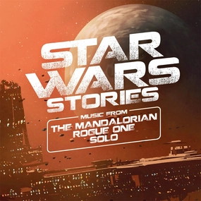 Various  Star Wars Stories: Music From The Mandalorian, Rogue One, Solo (Music On Vinyl) (Arrives in 21 Days)