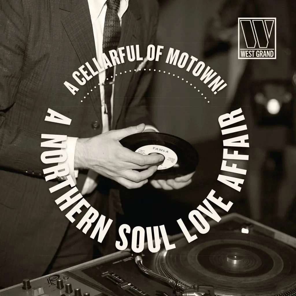 West Grand: A Cellarful Of Motown! A Northern Soul Love Affair Vinyl LP - PRE-ORDER
